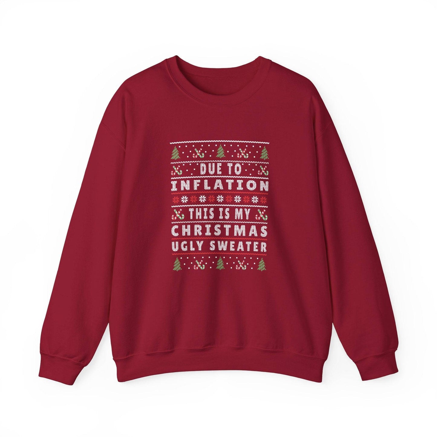 Due to Inflation Christmas Ugly Sweater Funny Holiday Sweatshirt - Goateez Style