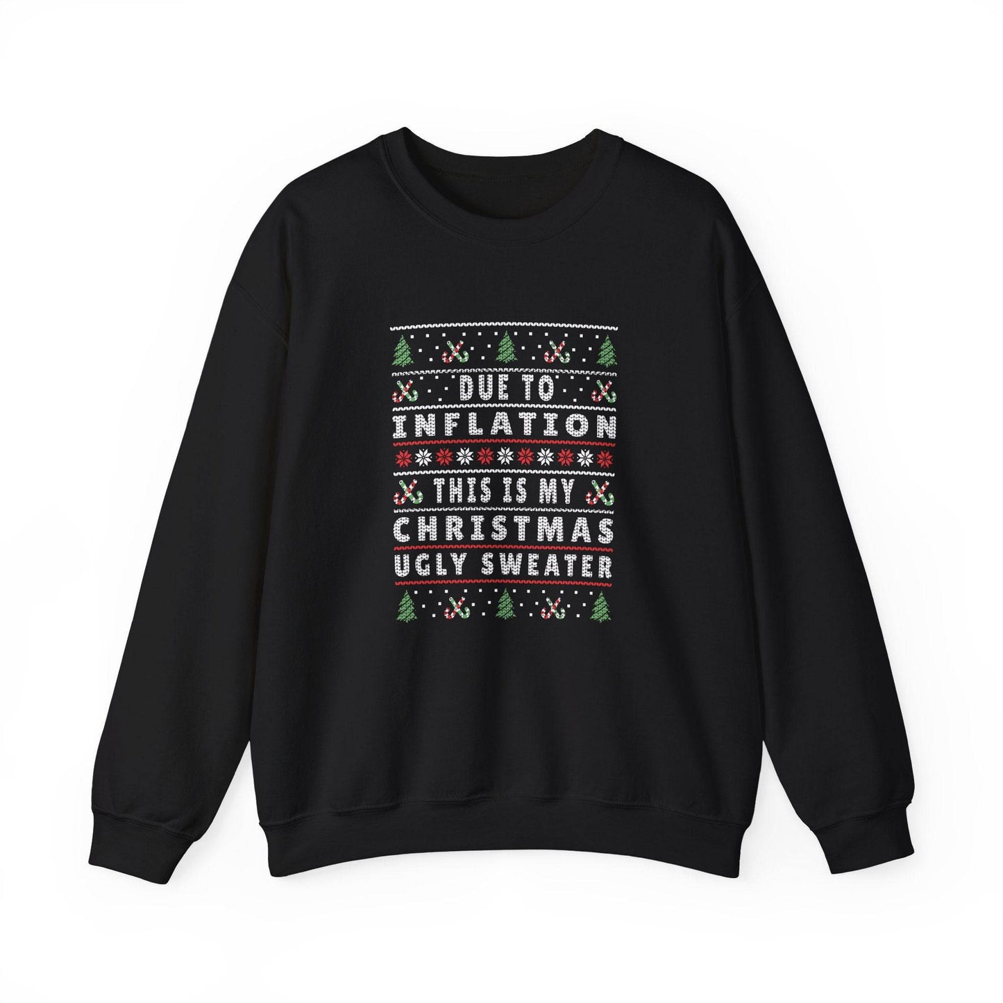 Due to Inflation Christmas Ugly Sweater Funny Holiday Sweatshirt - Goateez Style