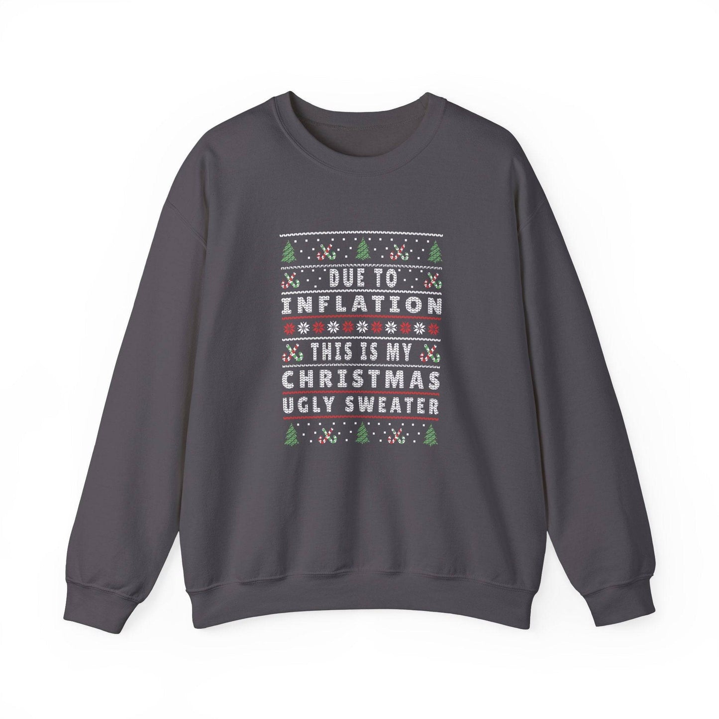 Due to Inflation Christmas Ugly Sweater Funny Holiday Sweatshirt - Goateez Style