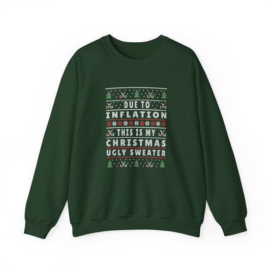 Due to Inflation Christmas Ugly Sweater Funny Holiday Sweatshirt - Goateez Style