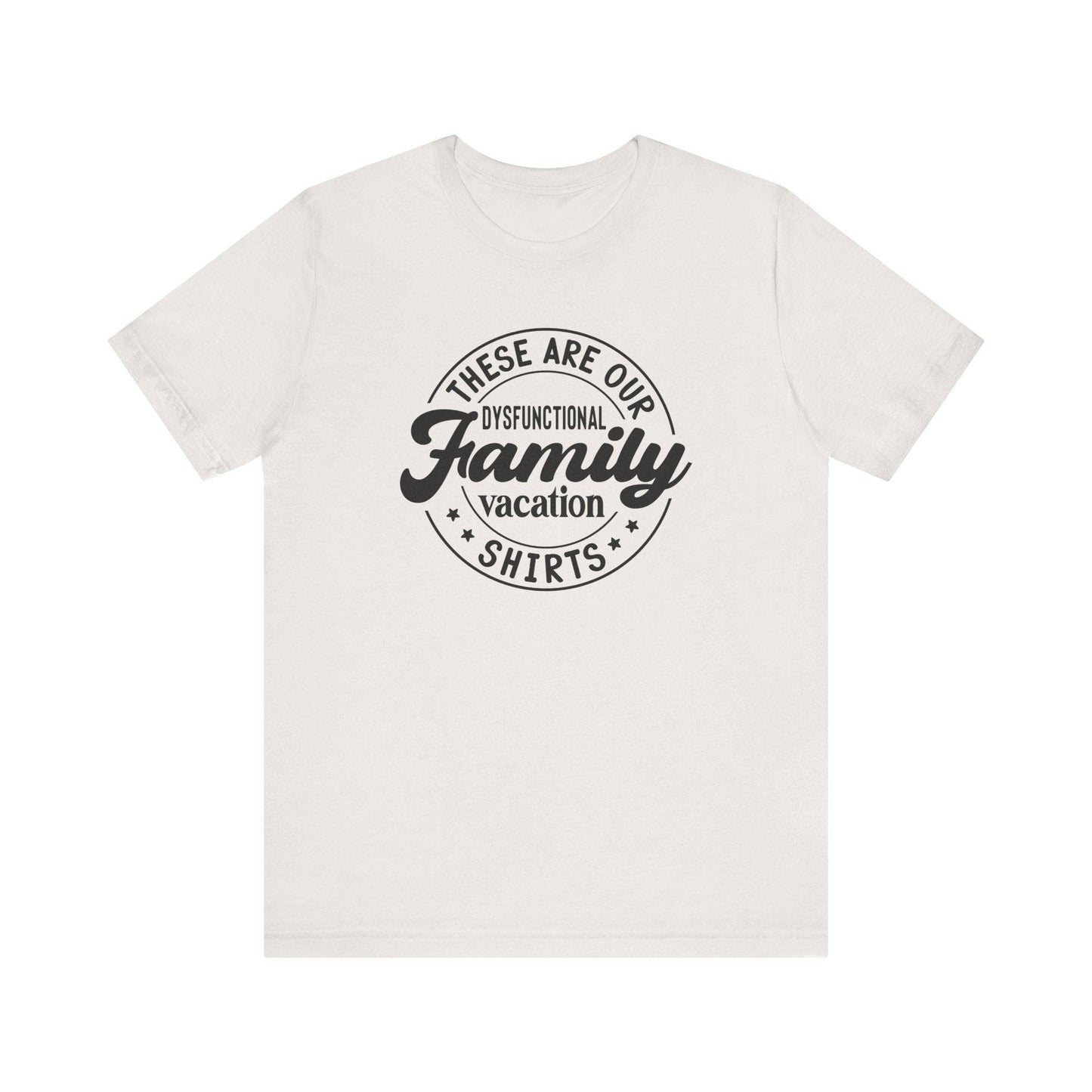 Dysfunctional Family Vacation T-Shirt, Funny Family Trip Tee, Humorous Vacation Shirt - Goateez Style