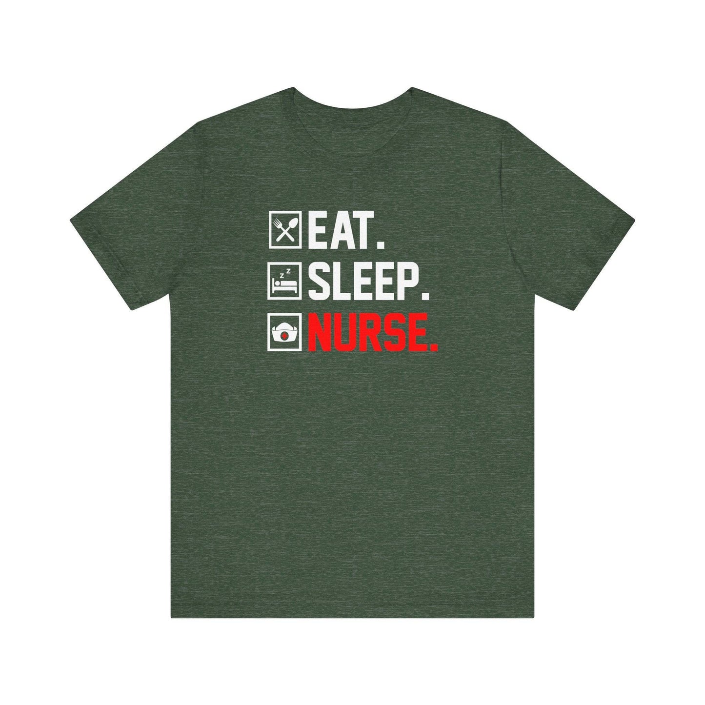 Eat Sleep Nurse T-Shirt - Funny Nurse Life Shift Work Shirt - Goateez Style