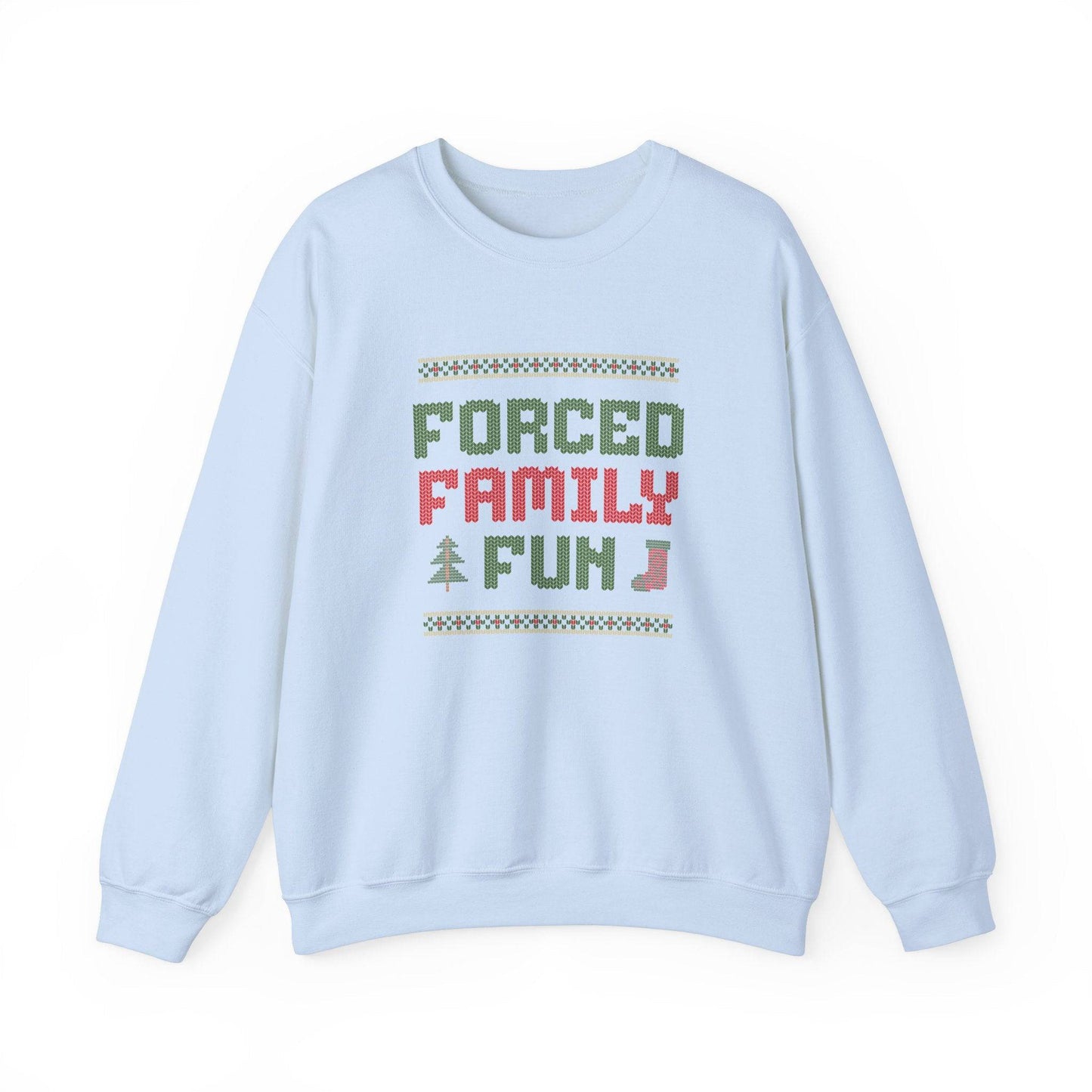 Forced Family Fun Christmas Sweatshirt - Funny Holiday Wear - Goateez Style