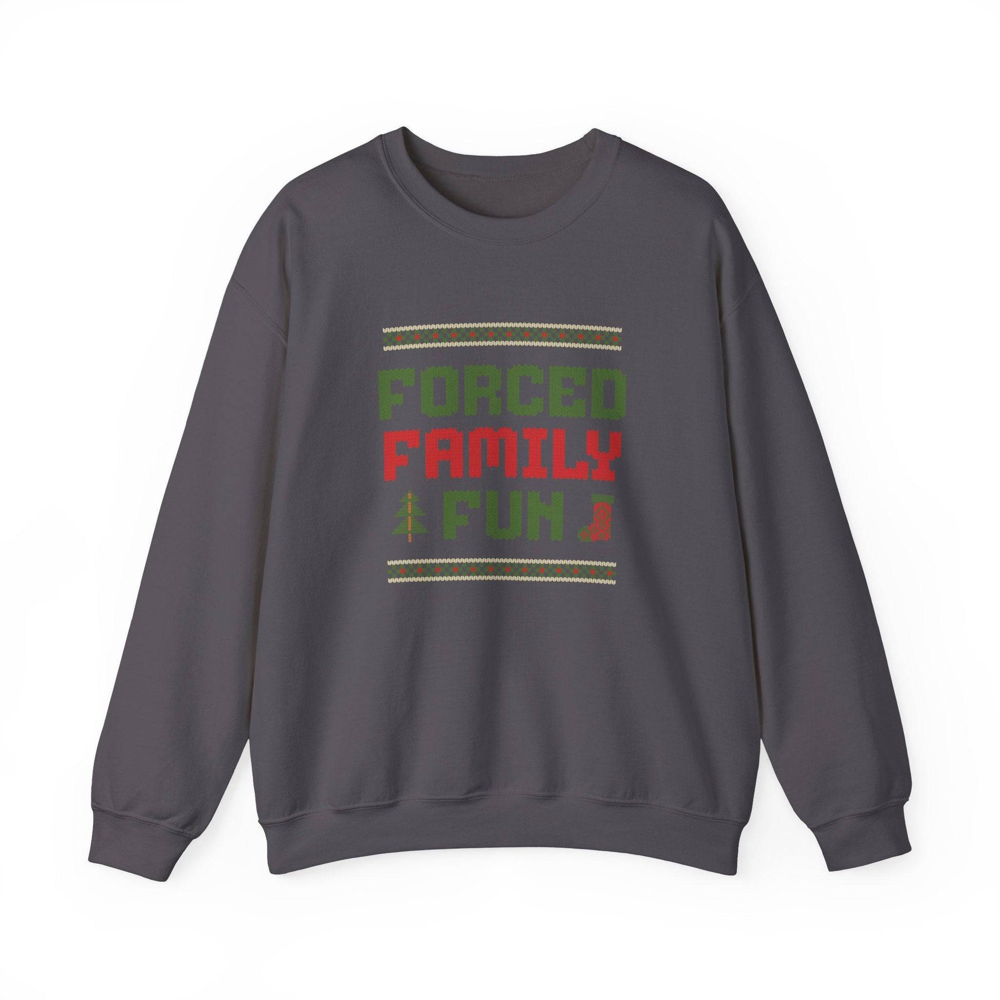 Forced Family Fun Christmas Sweatshirt - Funny Holiday Wear - Goateez Style