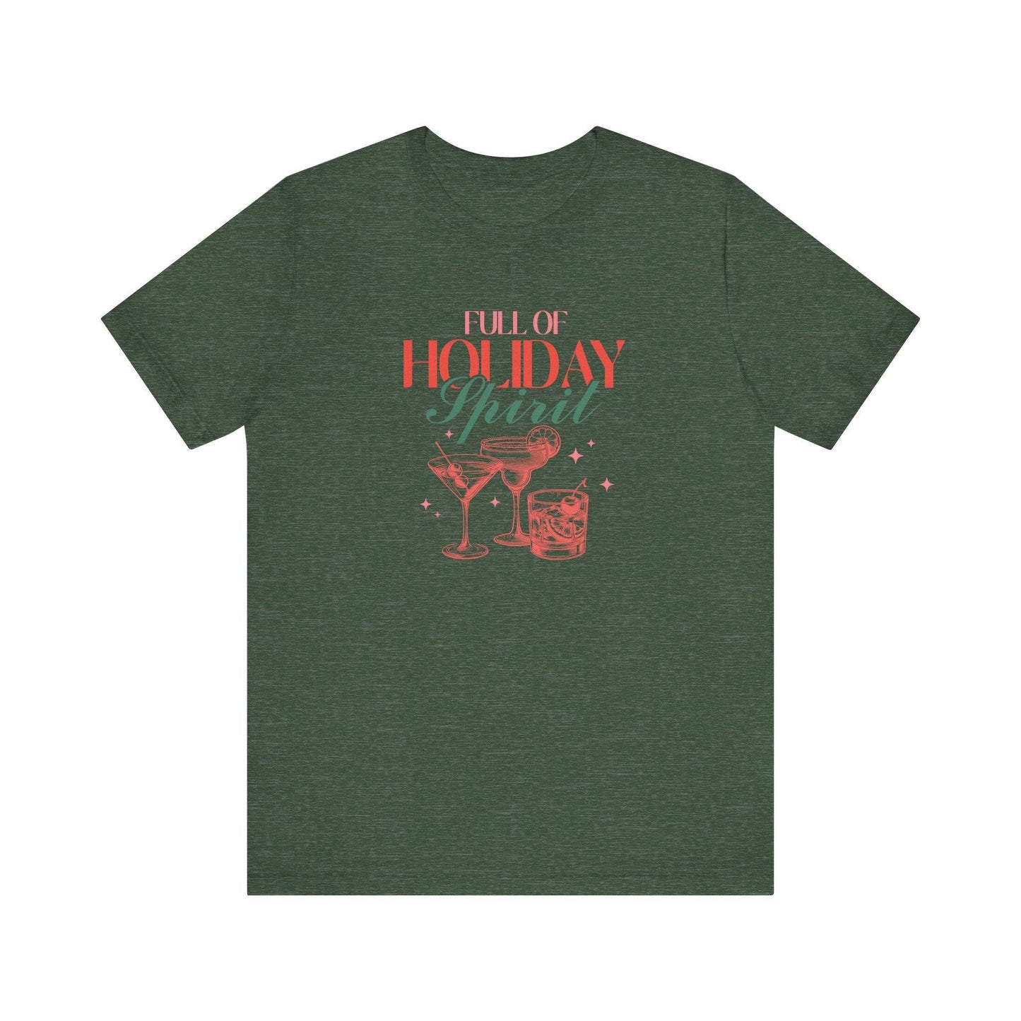 Full of Holiday Spirit T-Shirt - Funny Christmas Cocktail Tee - Goateez Style