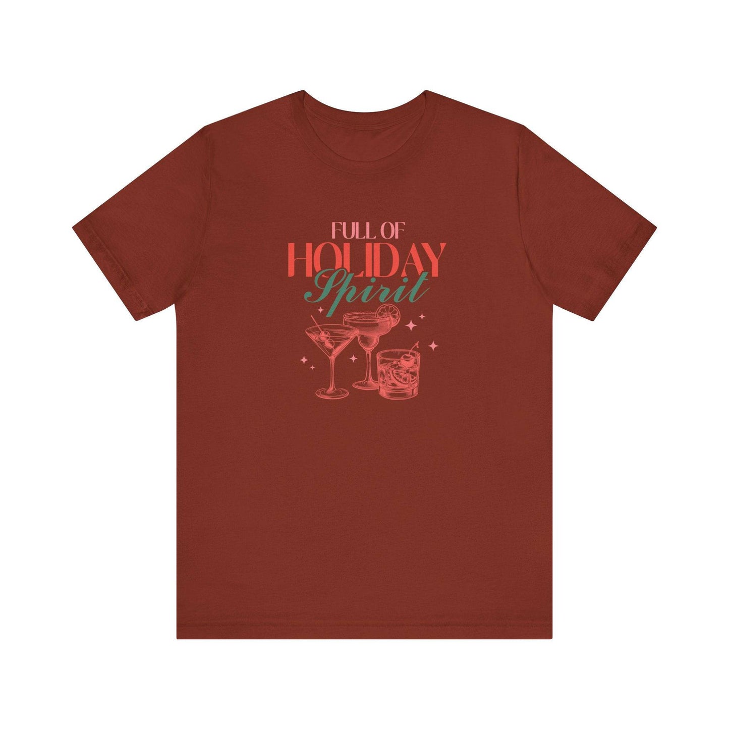 Full of Holiday Spirit T-Shirt - Funny Christmas Cocktail Tee - Goateez Style