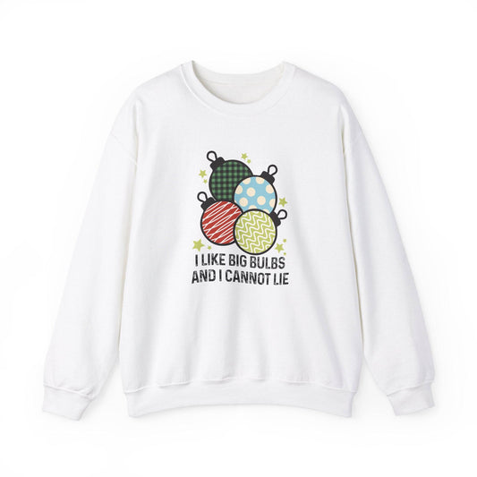 Fun Holiday Ornament Sweatshirt - I Like Big Bulbs Design - Goateez Style