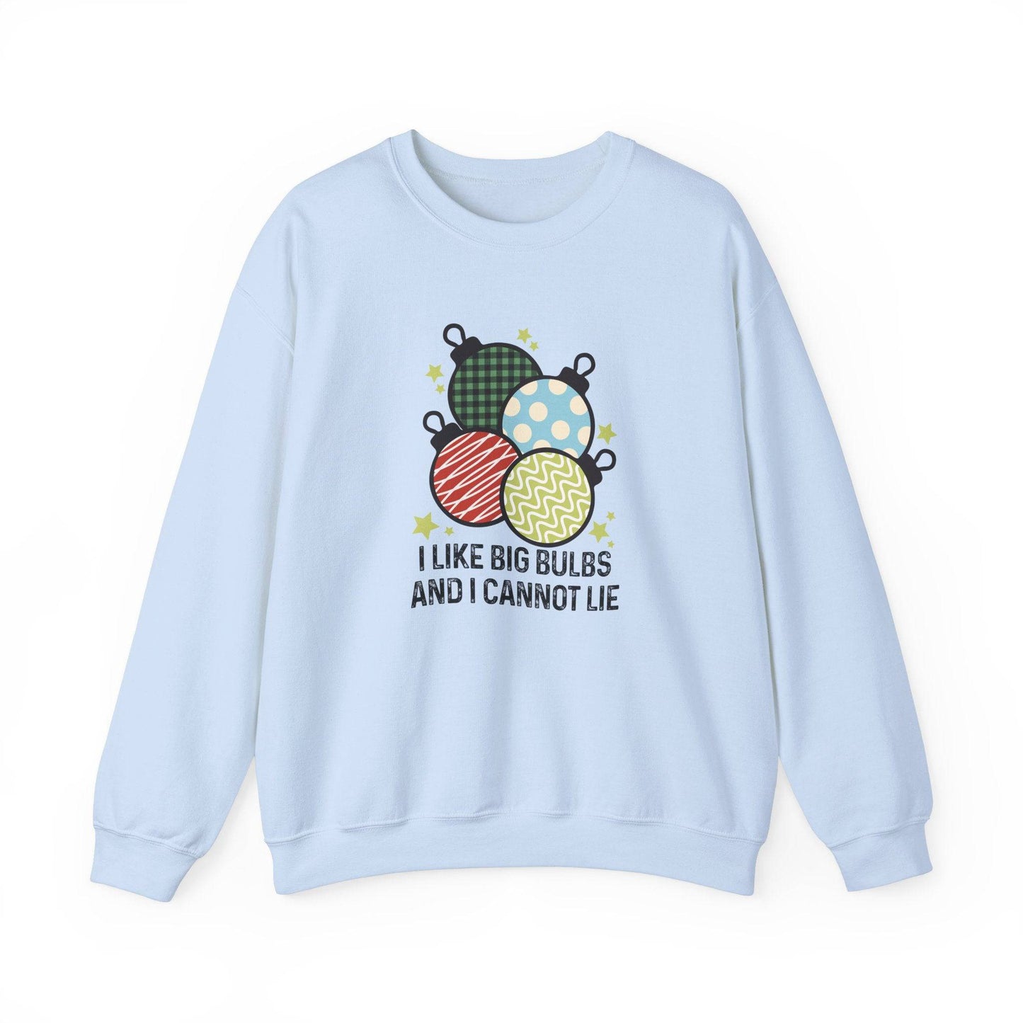 Fun Holiday Ornament Sweatshirt - I Like Big Bulbs Design - Goateez Style