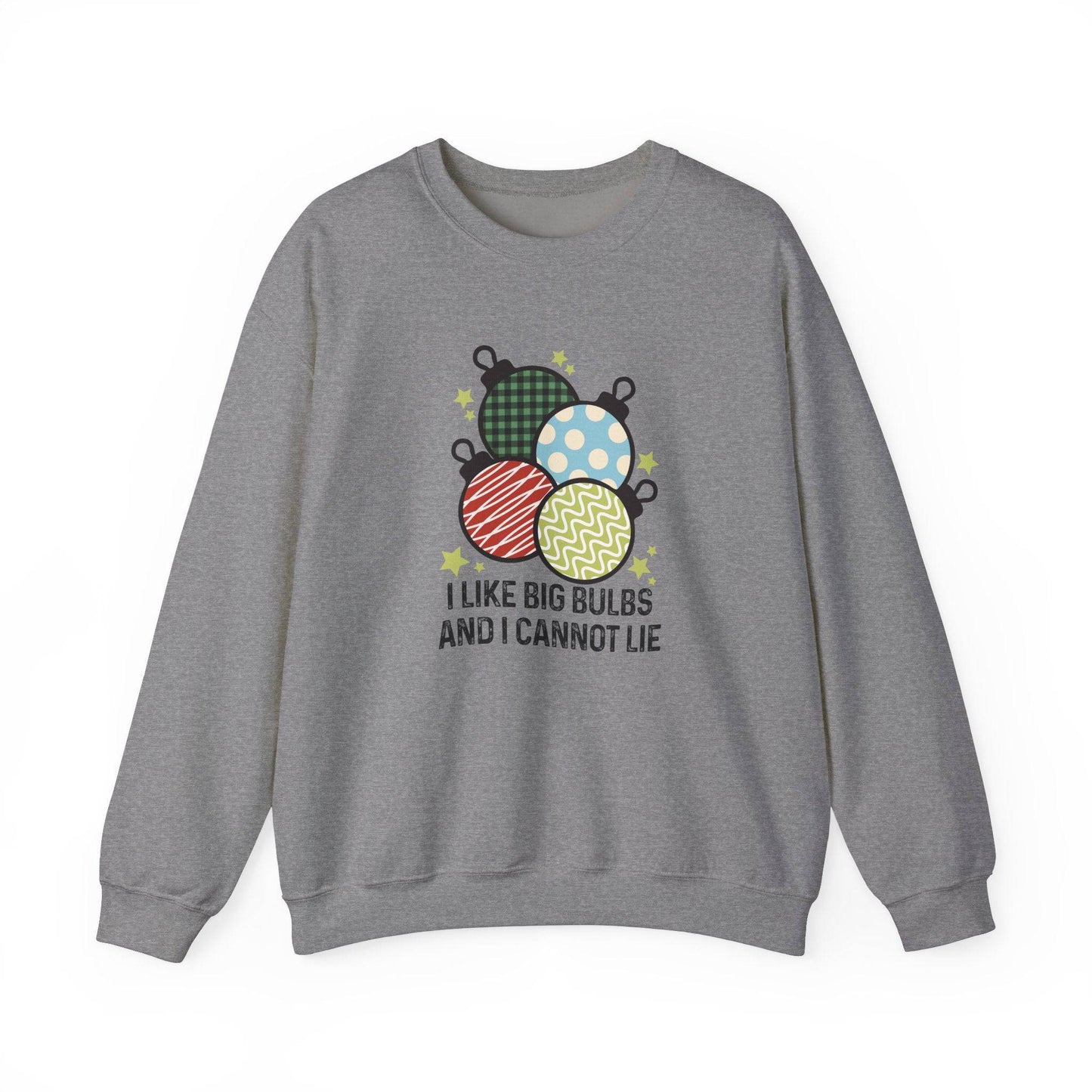 Fun Holiday Ornament Sweatshirt - I Like Big Bulbs Design - Goateez Style