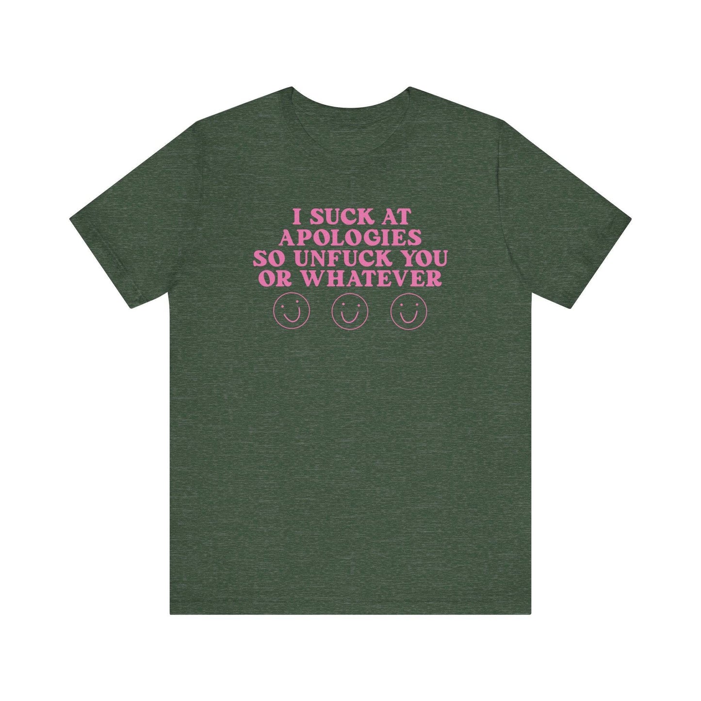 Funny Adult Humor T-Shirt - I Suck at Apologies Shirt - Goateez Style