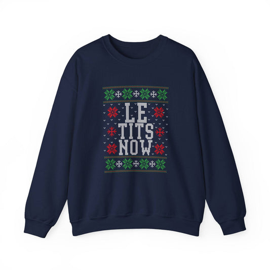 Funny LE TITS NOW Christmas Sweater for Holiday Fun - Goateez Style
