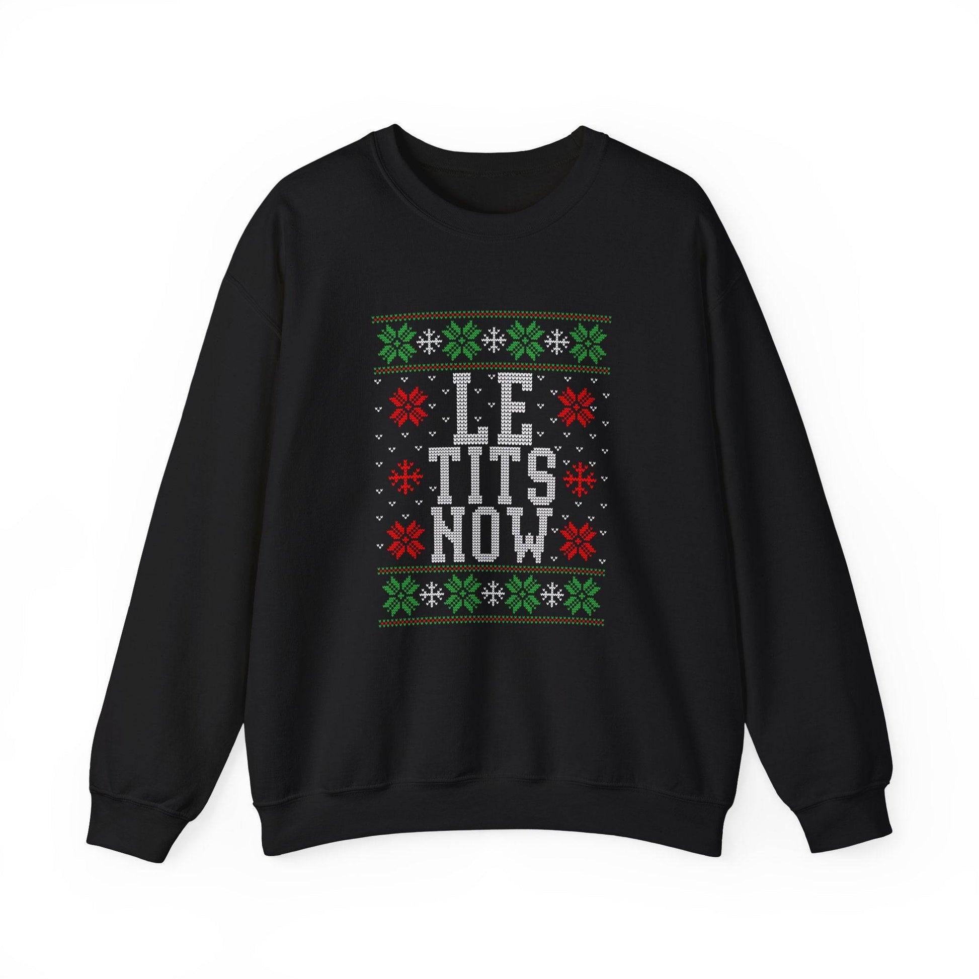 Funny LE TITS NOW Christmas Sweater for Holiday Fun - Goateez Style