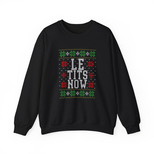 Funny LE TITS NOW Christmas Sweater for Holiday Fun - Goateez Style