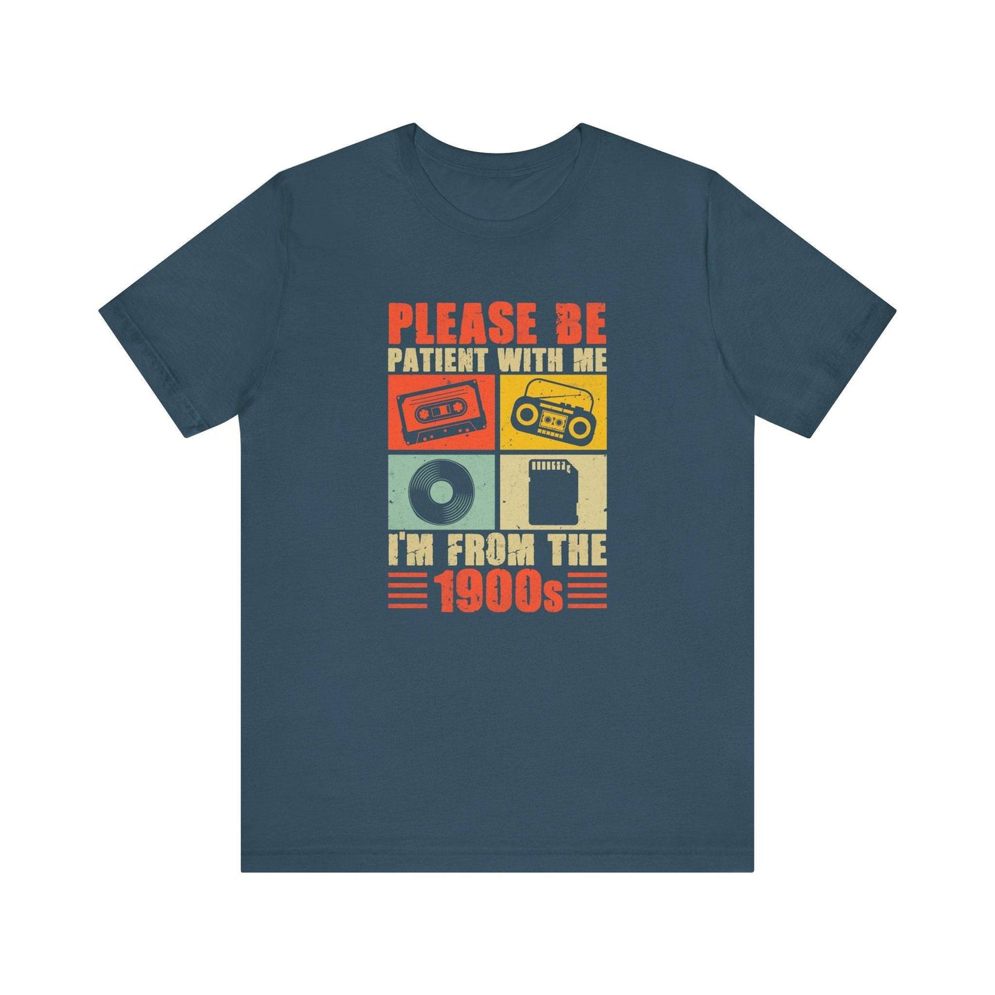 Funny Retro T-Shirt - "Please Be Patient With Me, I'm From the 1900s" - Goateez Style