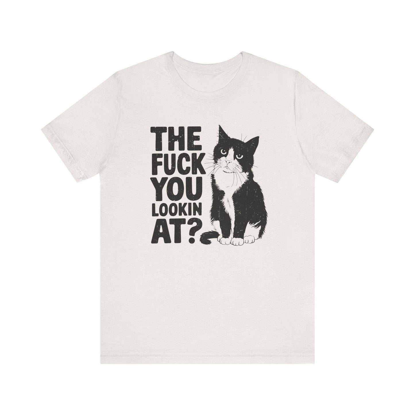 Funny Sassy Quote T-Shirt - The F*ck You Lookin At? - Goateez Style