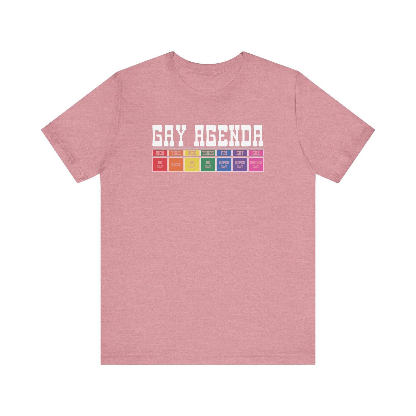 Gay Agenda T-Shirt - Funny LGBTQ Week Planner - Goateez Style