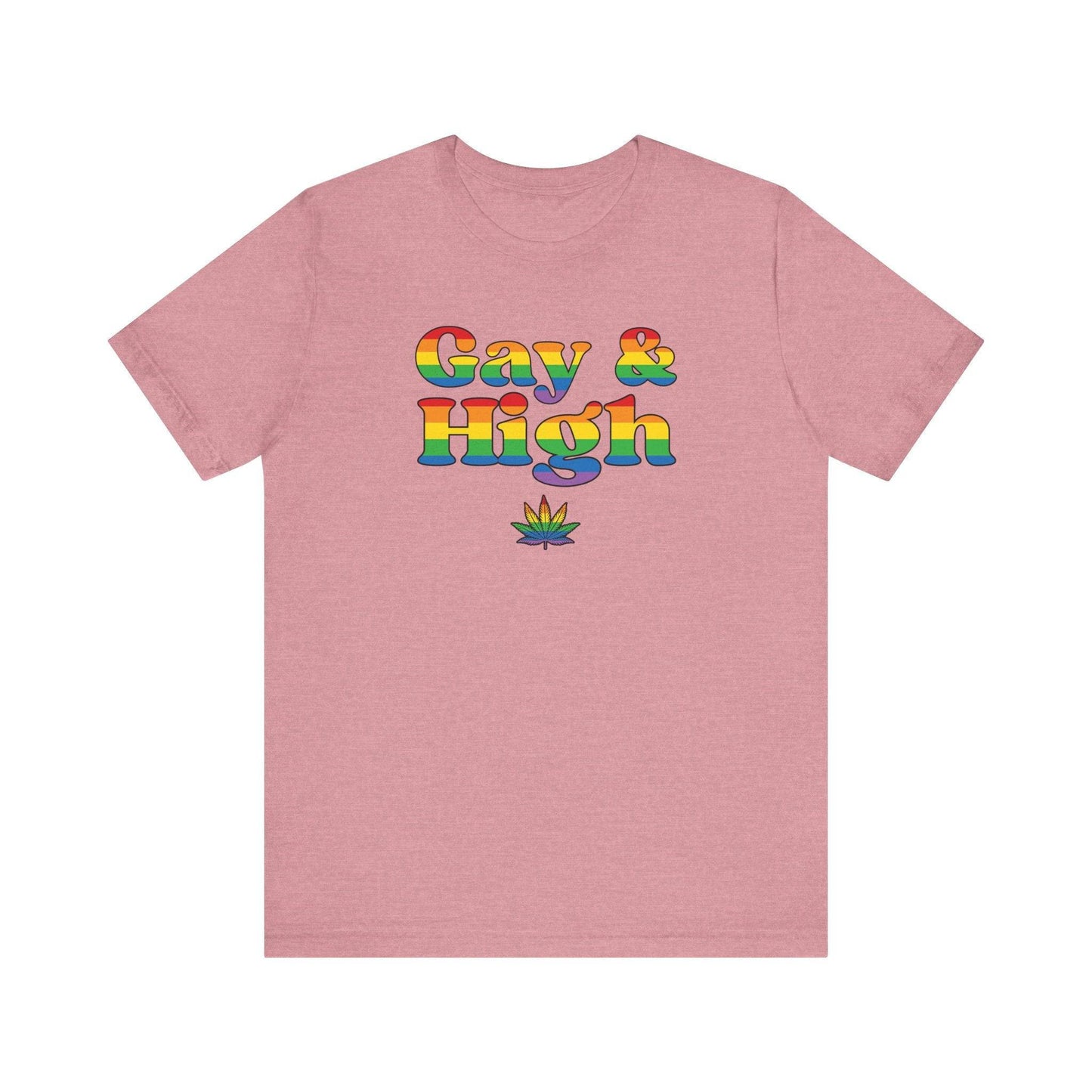 Gay & High T-Shirt - Funny Rainbow Pride Cannabis Tee - Goateez Style