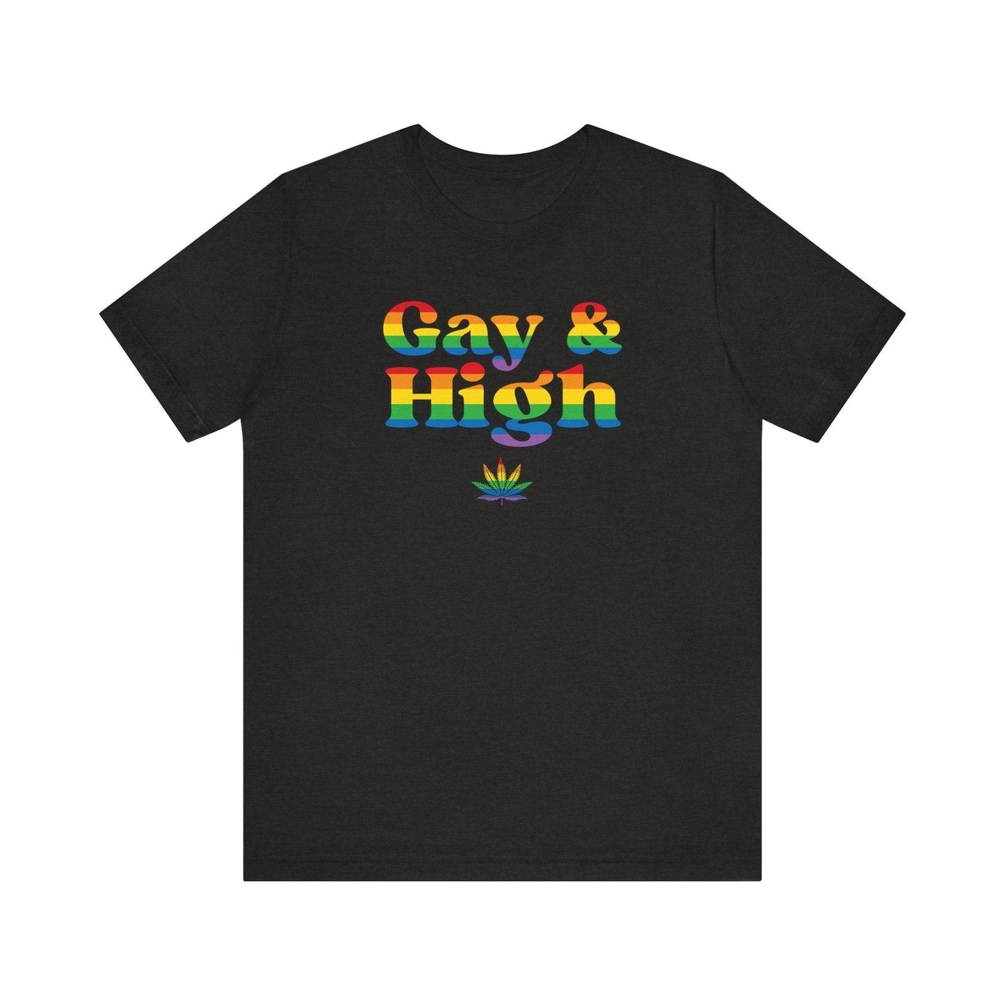 Gay & High T-Shirt - Funny Rainbow Pride Cannabis Tee - Goateez Style