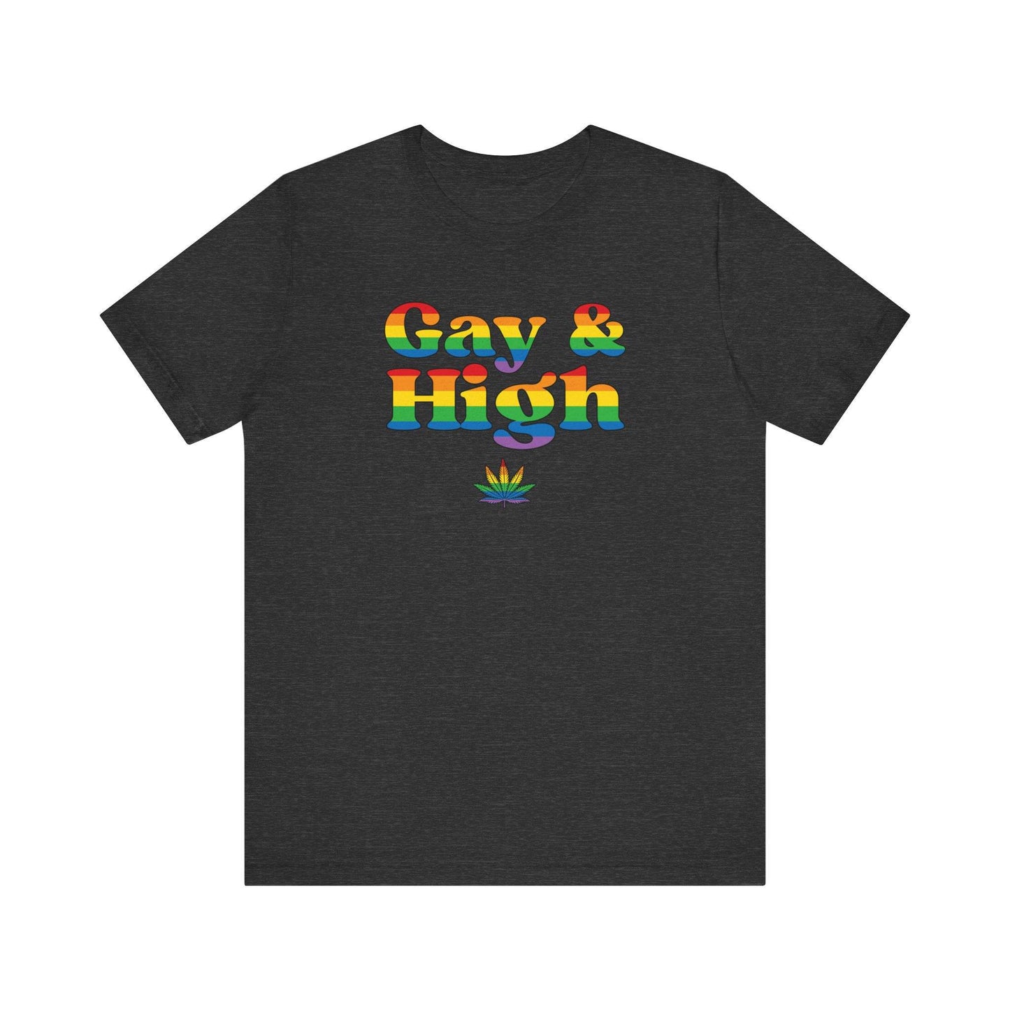 Gay & High T-Shirt - Funny Rainbow Pride Cannabis Tee - Goateez Style