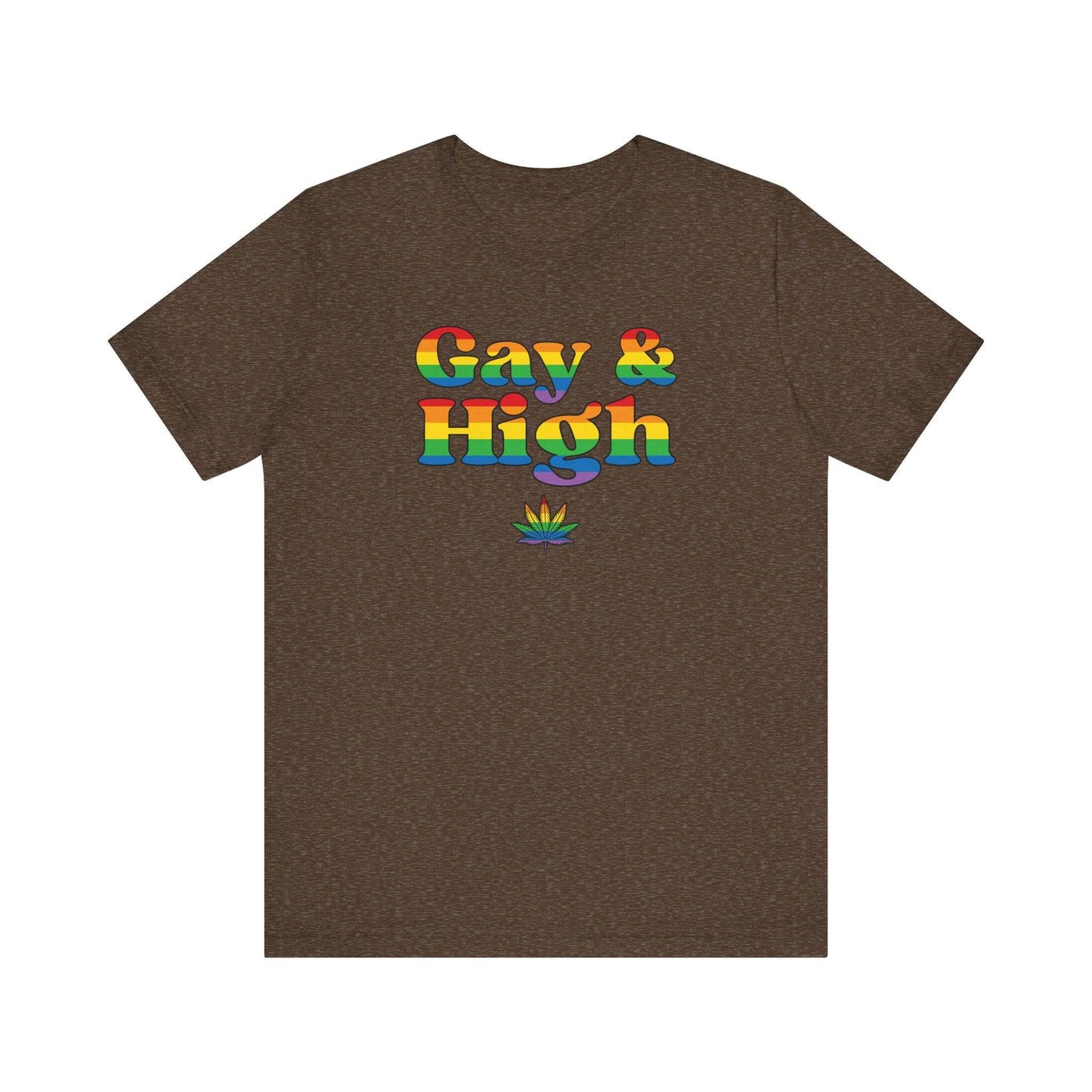 Gay & High T-Shirt - Funny Rainbow Pride Cannabis Tee - Goateez Style