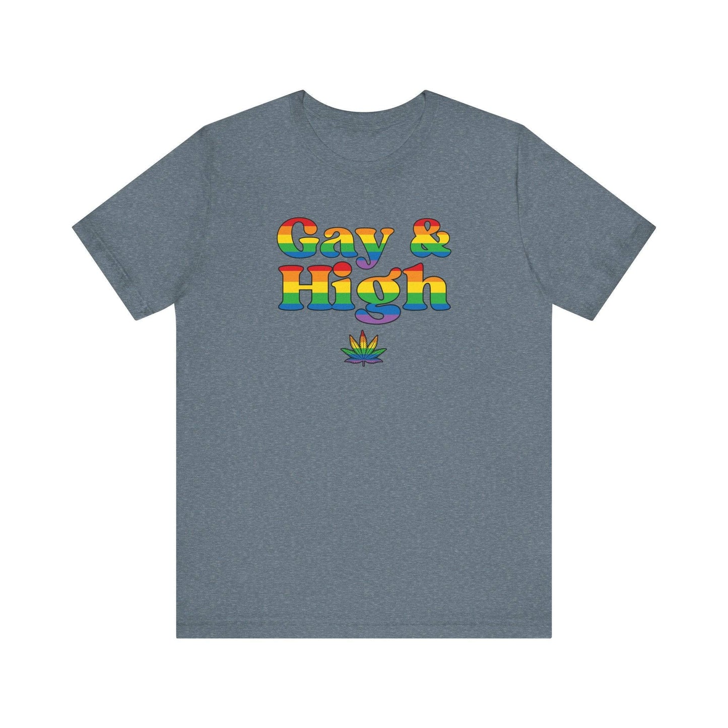 Gay & High T-Shirt - Funny Rainbow Pride Cannabis Tee - Goateez Style