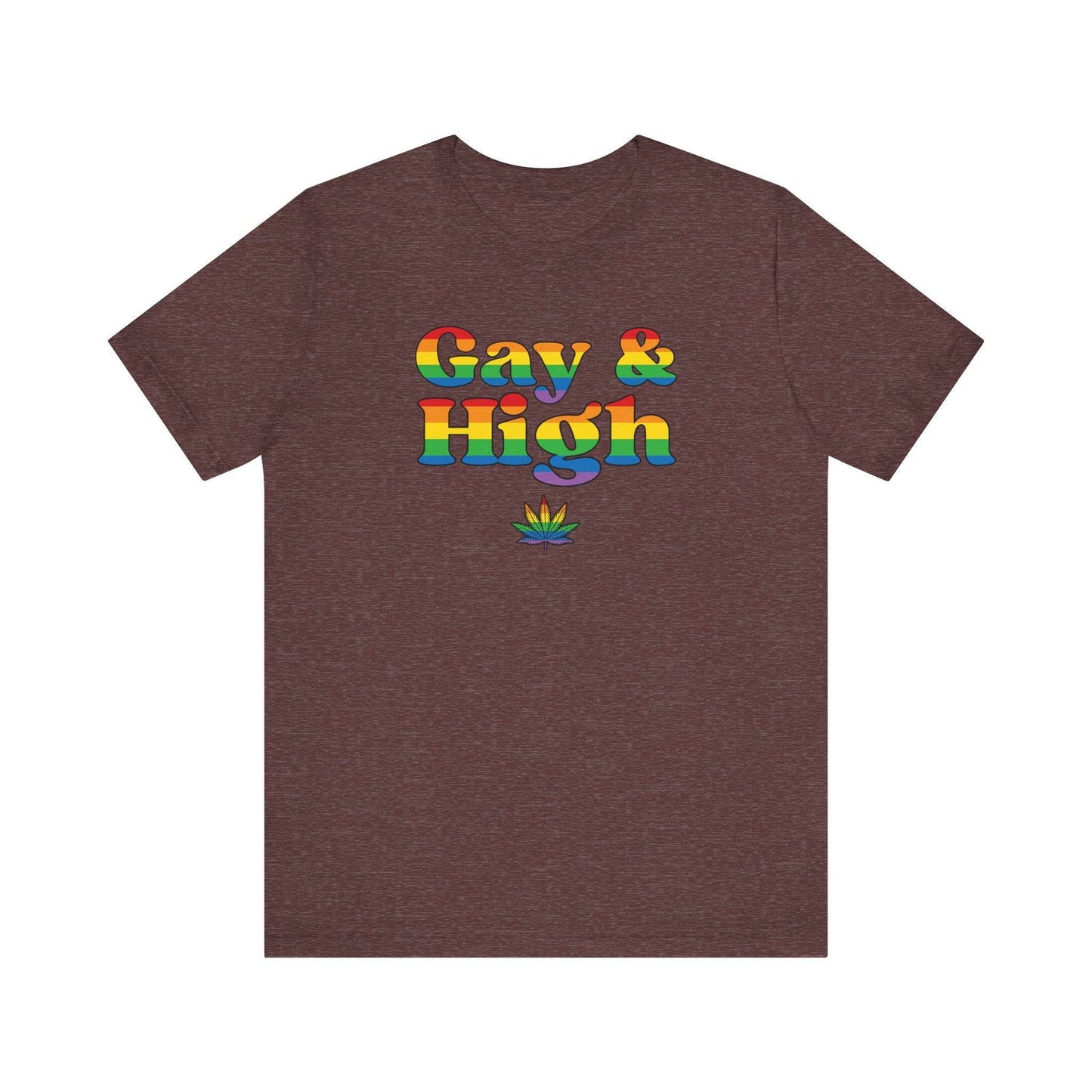 Gay & High T-Shirt - Funny Rainbow Pride Cannabis Tee - Goateez Style