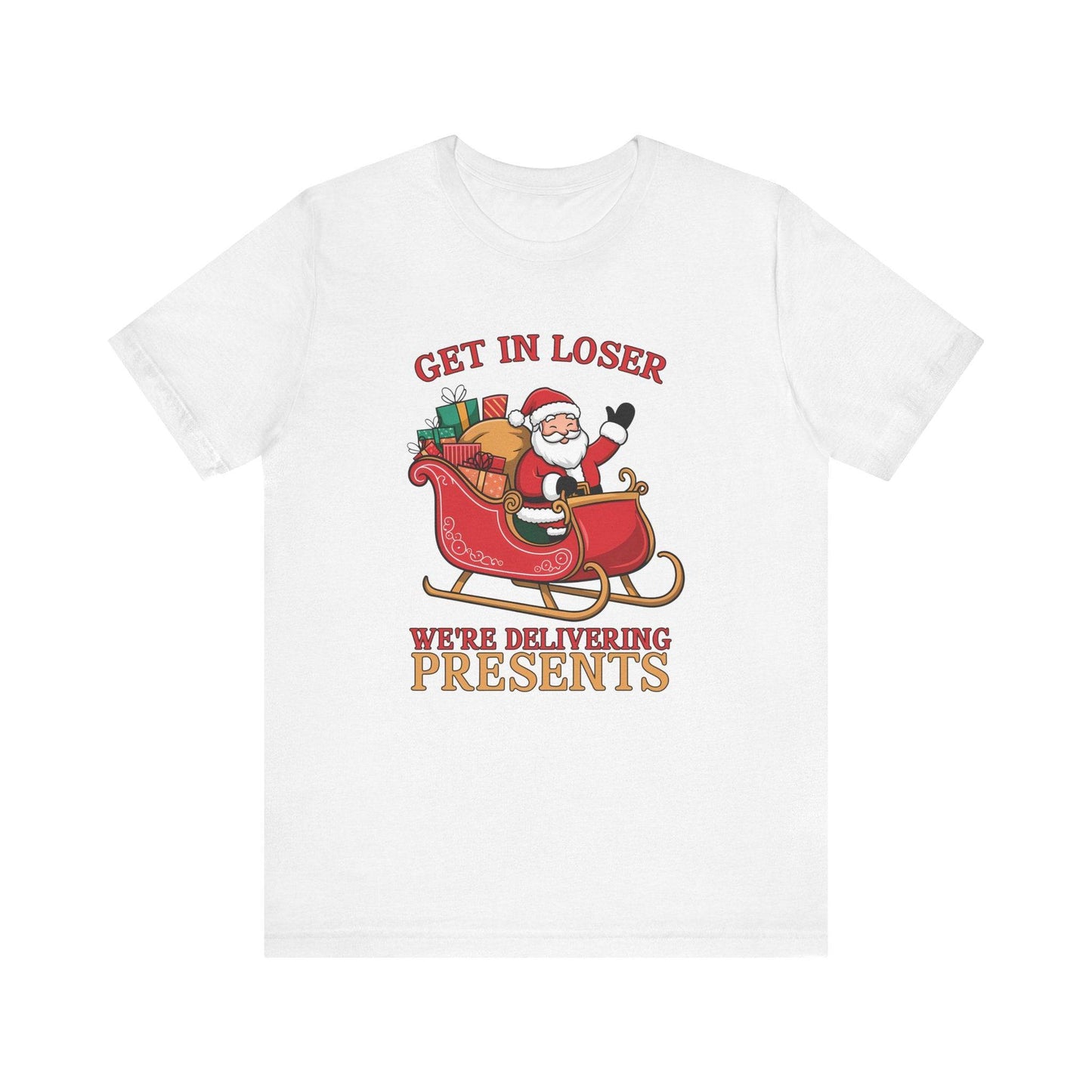 Get In Loser Santa Christmas Humor T-Shirt - Fun Holiday Shirt - Goateez Style