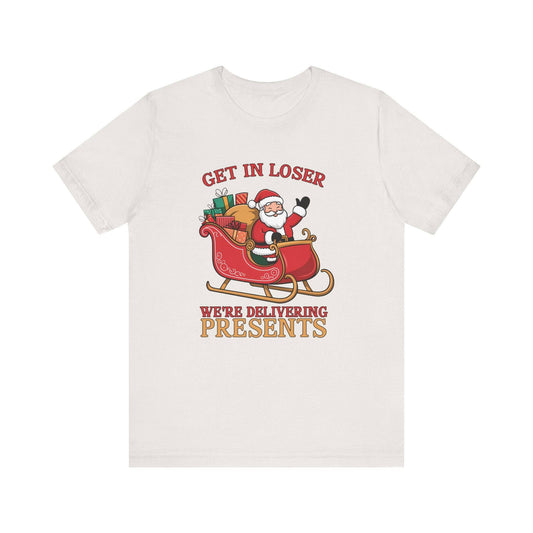 Get In Loser Santa Christmas Humor T-Shirt - Fun Holiday Shirt - Goateez Style