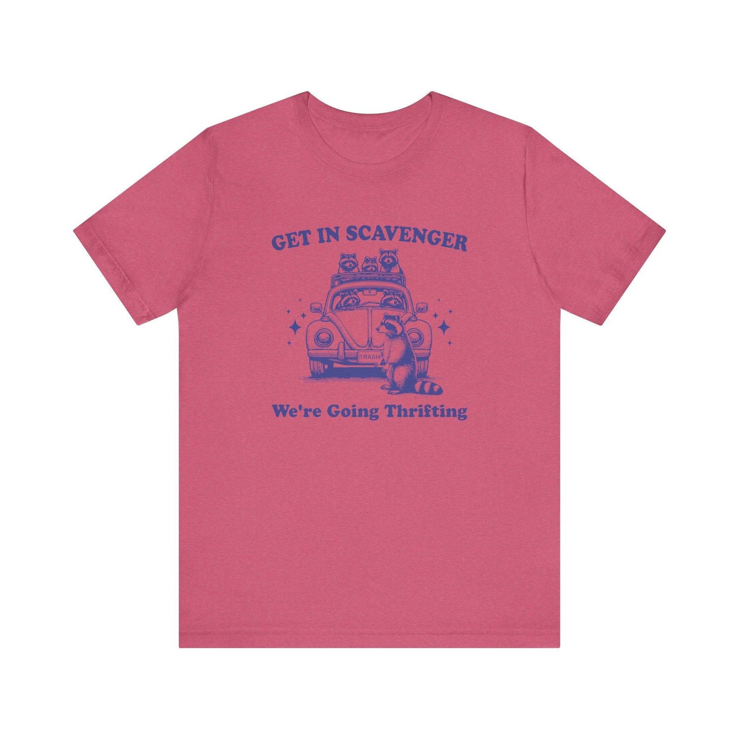 Get In Scavenger Raccoon T-Shirt - Funny Vintage Thrifting Shopping - Goateez Style