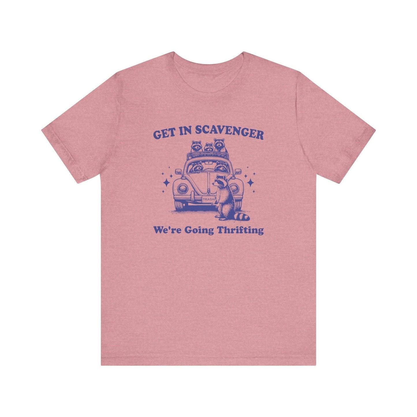 Get In Scavenger Raccoon T-Shirt - Funny Vintage Thrifting Shopping - Goateez Style