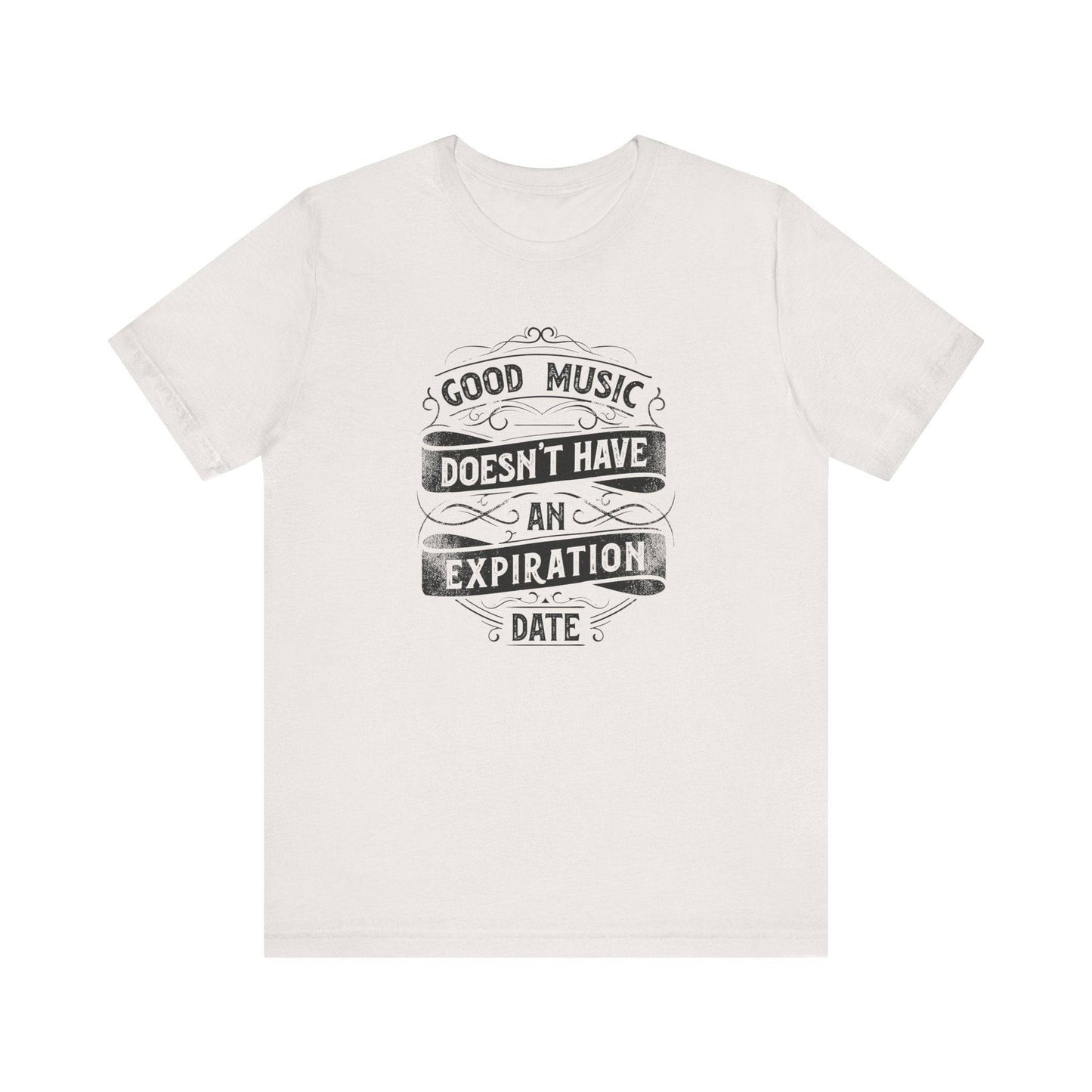 Good Music Doesn't Expire T-Shirt - Music Lover Gift Graphic Tee - Goateez Style