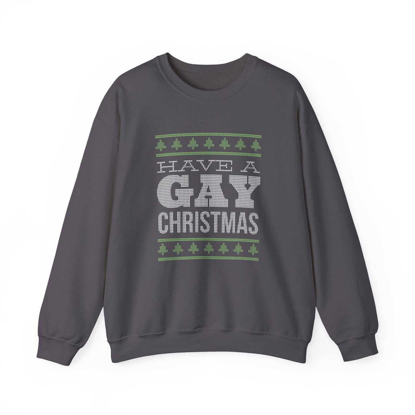 Have a Gay Christmas Sweatshirt - Funny LGBTQ Holiday Design - Goateez Style