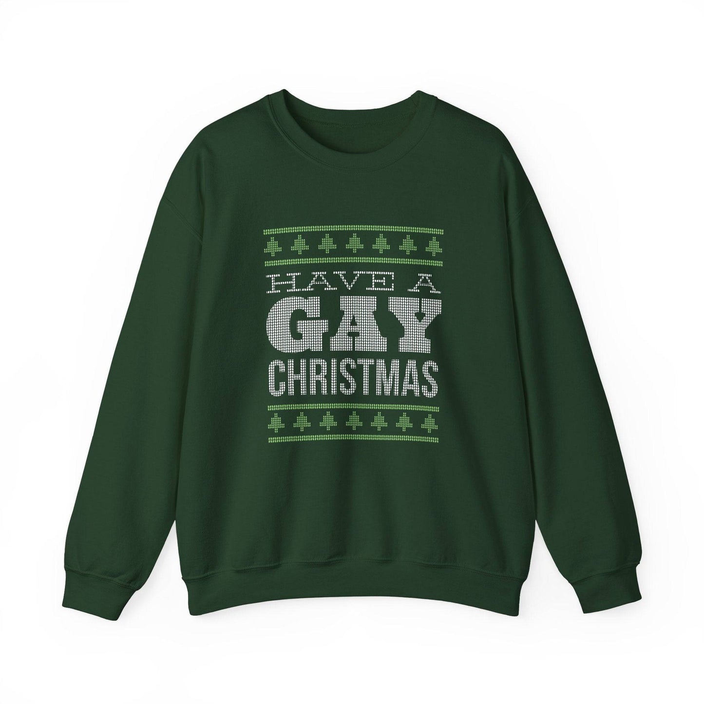 Have a Gay Christmas Sweatshirt - Funny LGBTQ Holiday Design - Goateez Style