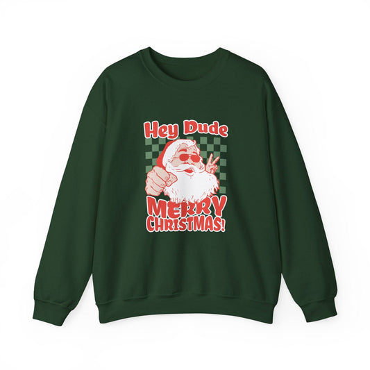 Hey Dude Merry Christmas Santa Sweatshirt - Goateez Style