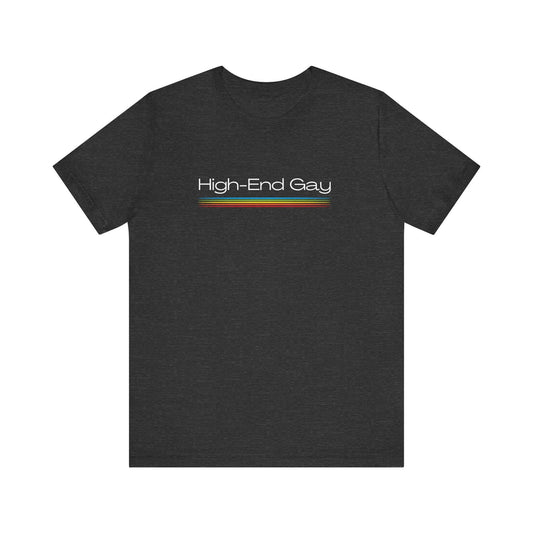 High - End Gay Fun LGBTQ Pride T-Shirt - Goateez Style