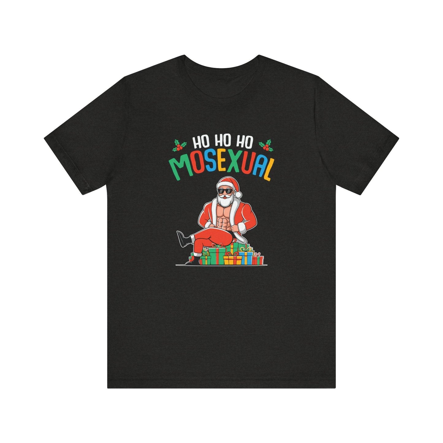 Ho Ho Ho Mosexual T-Shirt | Funny LGBTQ+ Christmas Graphic Tee - Goateez Style