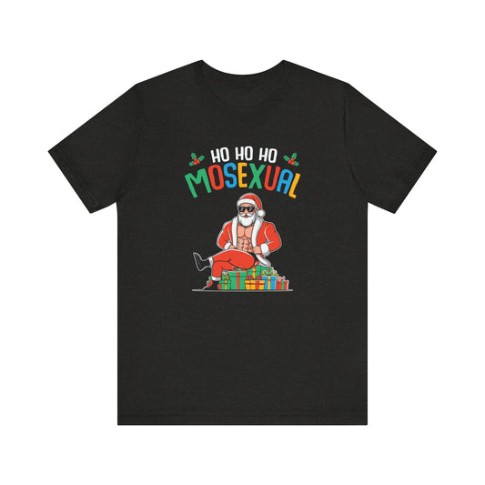 Ho Ho Ho Mosexual T-Shirt | Funny LGBTQ+ Christmas Graphic Tee - Goateez Style