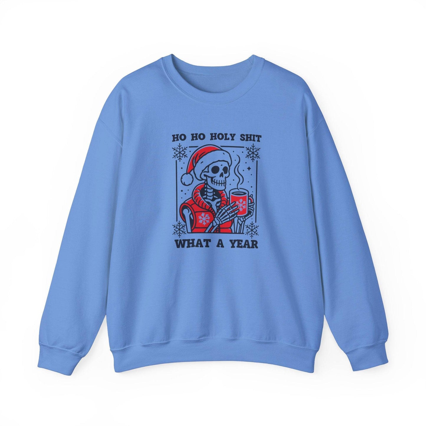 Ho Ho Holy Shit What a Year Skeleton Sweatshirt - Funny Christmas Humor - Goateez Style
