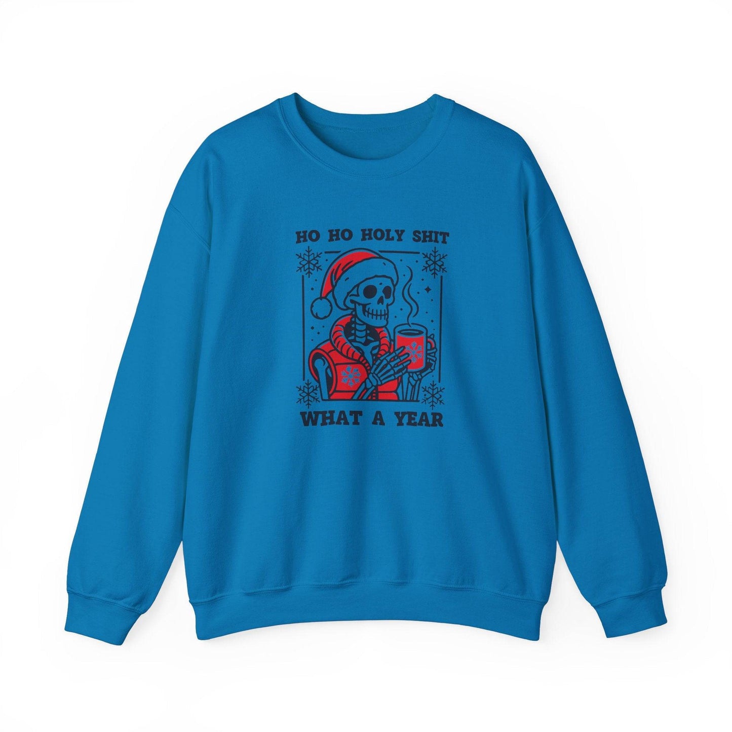 Ho Ho Holy Shit What a Year Skeleton Sweatshirt - Funny Christmas Humor - Goateez Style