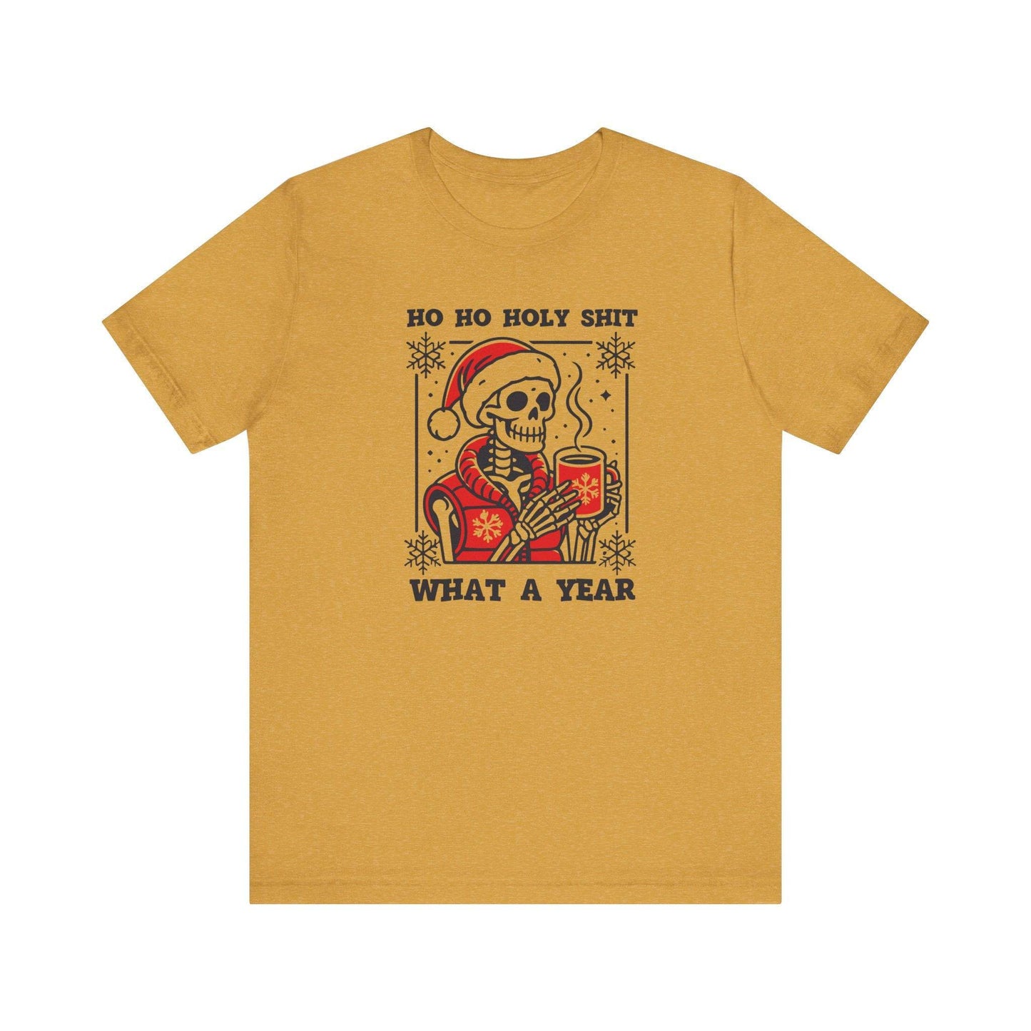 Ho Ho Holy Shit What a Year Skeleton T-Shirt - Funny Holiday Humor - Goateez Style