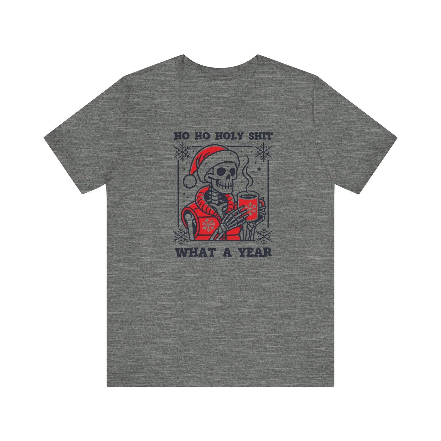 Ho Ho Holy Shit What a Year Skeleton T-Shirt - Funny Holiday Humor - Goateez Style