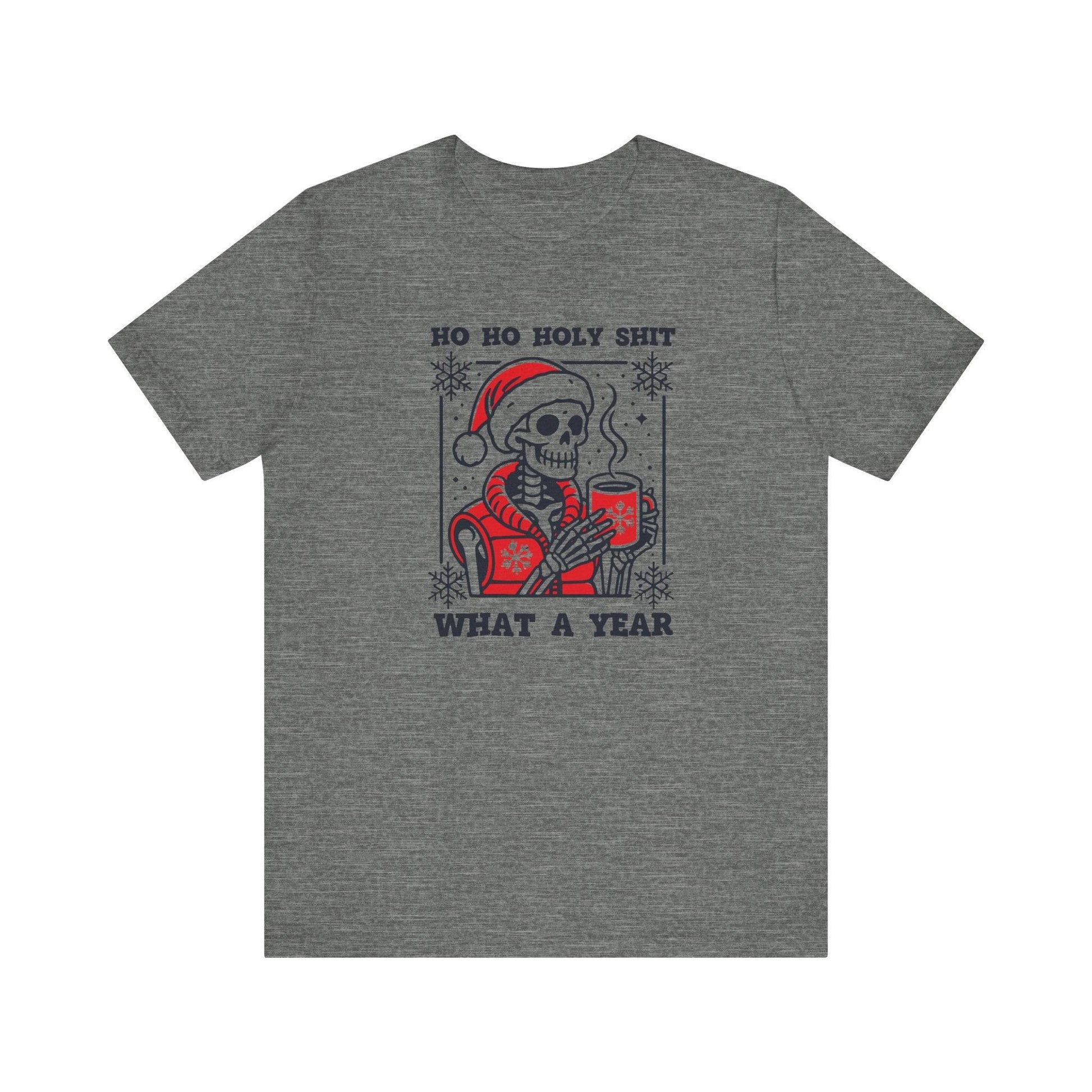 Ho Ho Holy Shit What a Year Skeleton T-Shirt - Funny Holiday Humor - Goateez Style