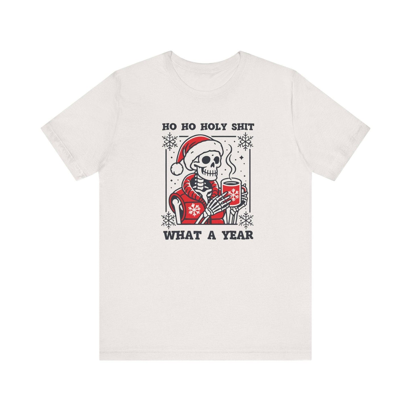 Ho Ho Holy Shit What a Year Skeleton T-Shirt - Funny Holiday Humor - Goateez Style