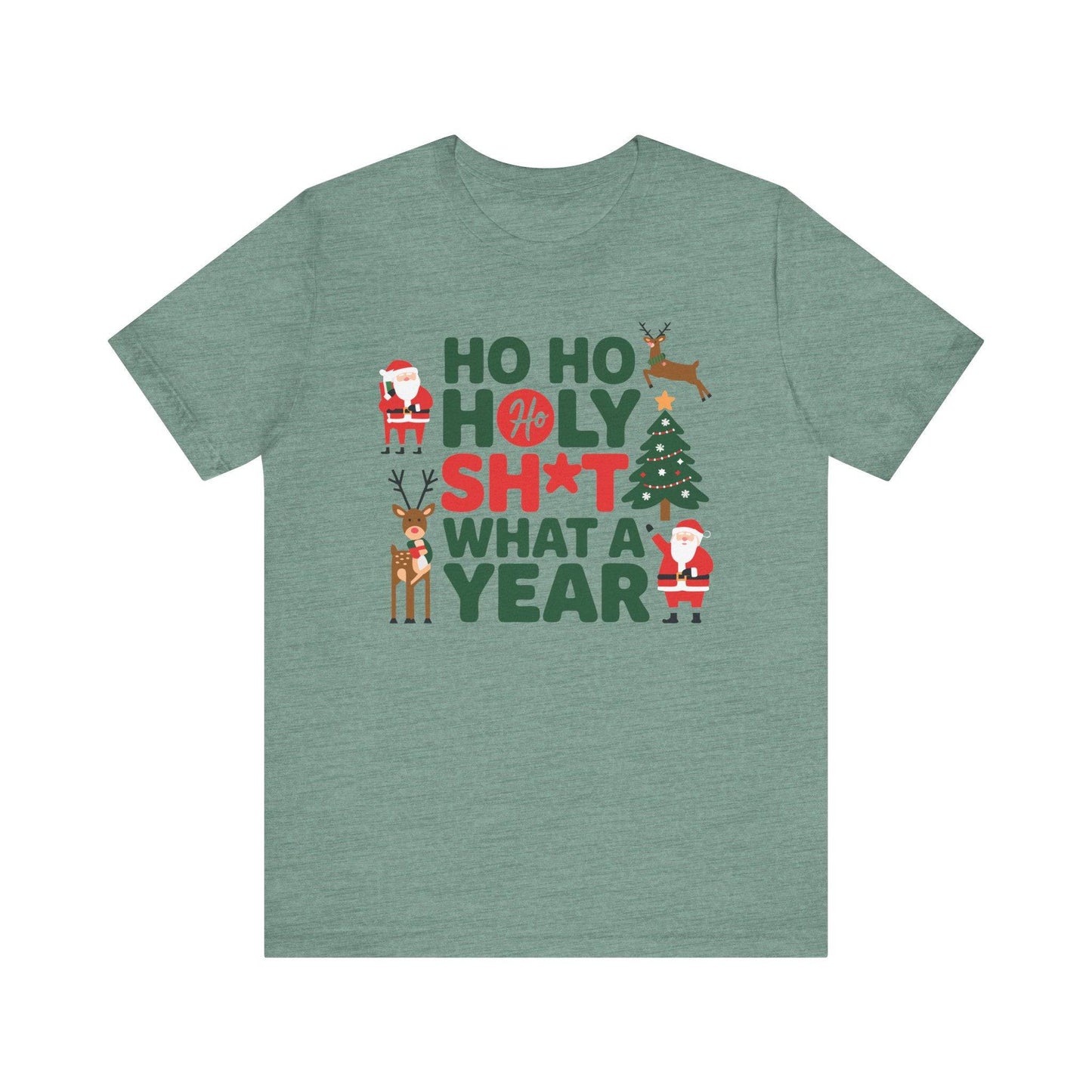 Ho Ho Holy Sh*t What a Year Funny Christmas T-Shirt - Goateez Style
