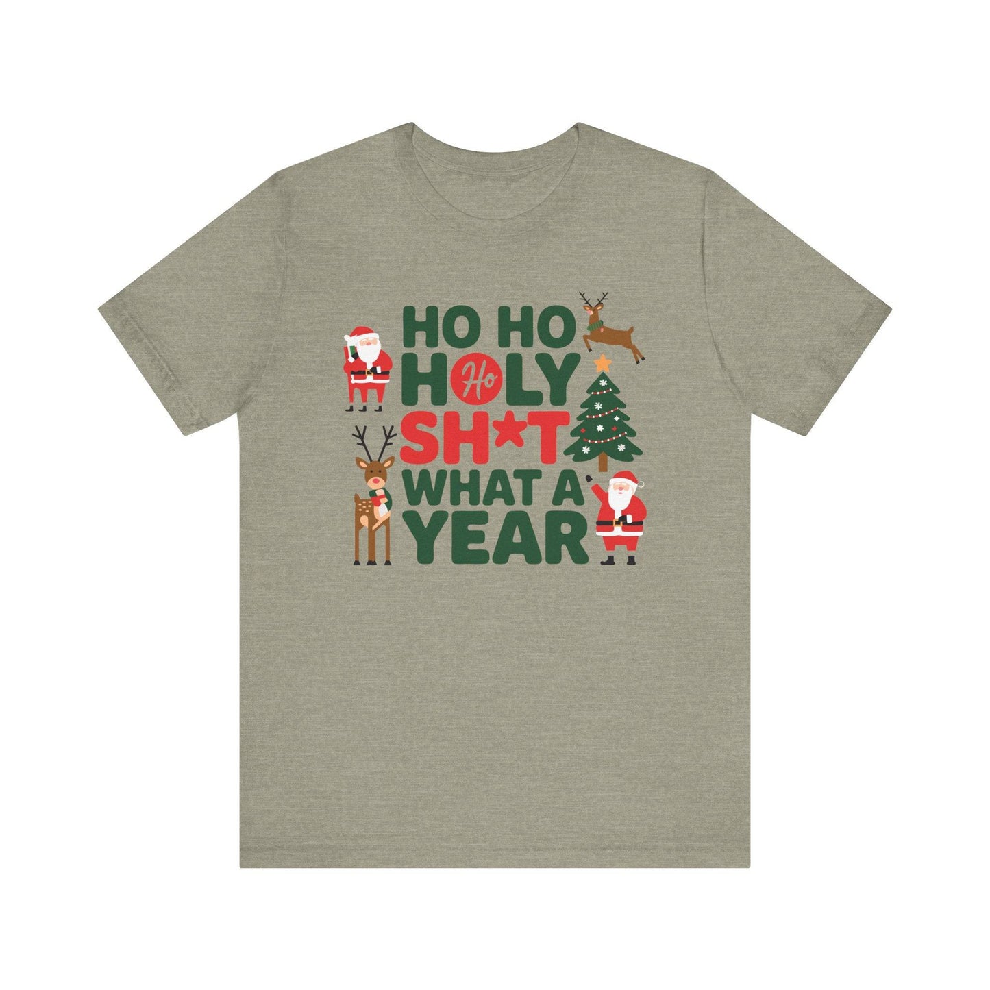 Ho Ho Holy Sh*t What a Year Funny Christmas T-Shirt - Goateez Style