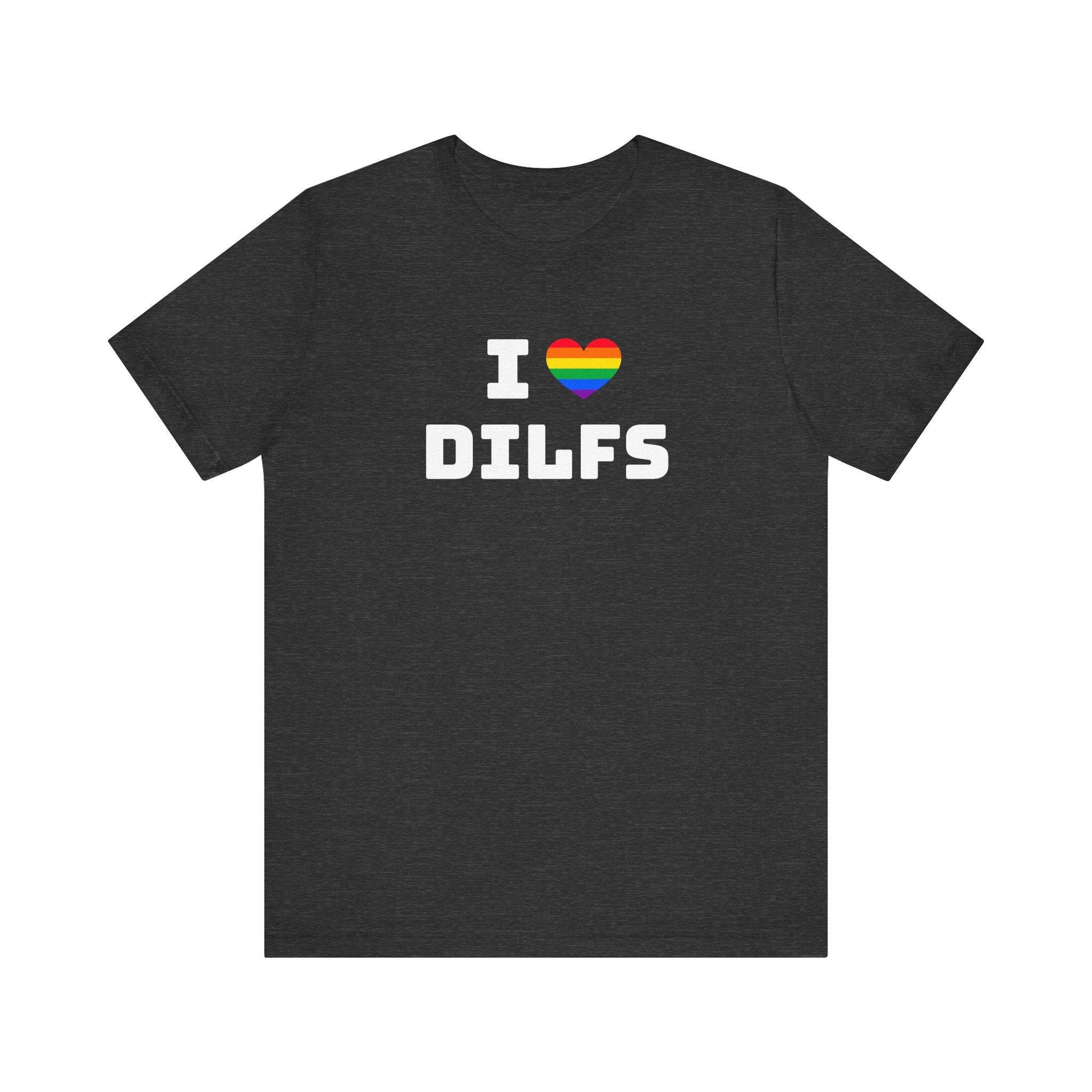 I Heart DILFs Rainbow T-Shirt - Funny LGBT Pride Tee - Goateez Style