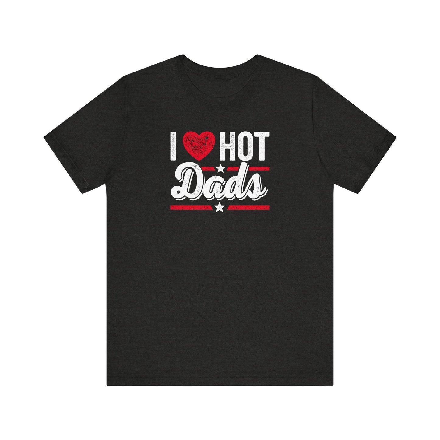 I Heart Hot Dads Funny Daddy T-Shirt - Goateez Style