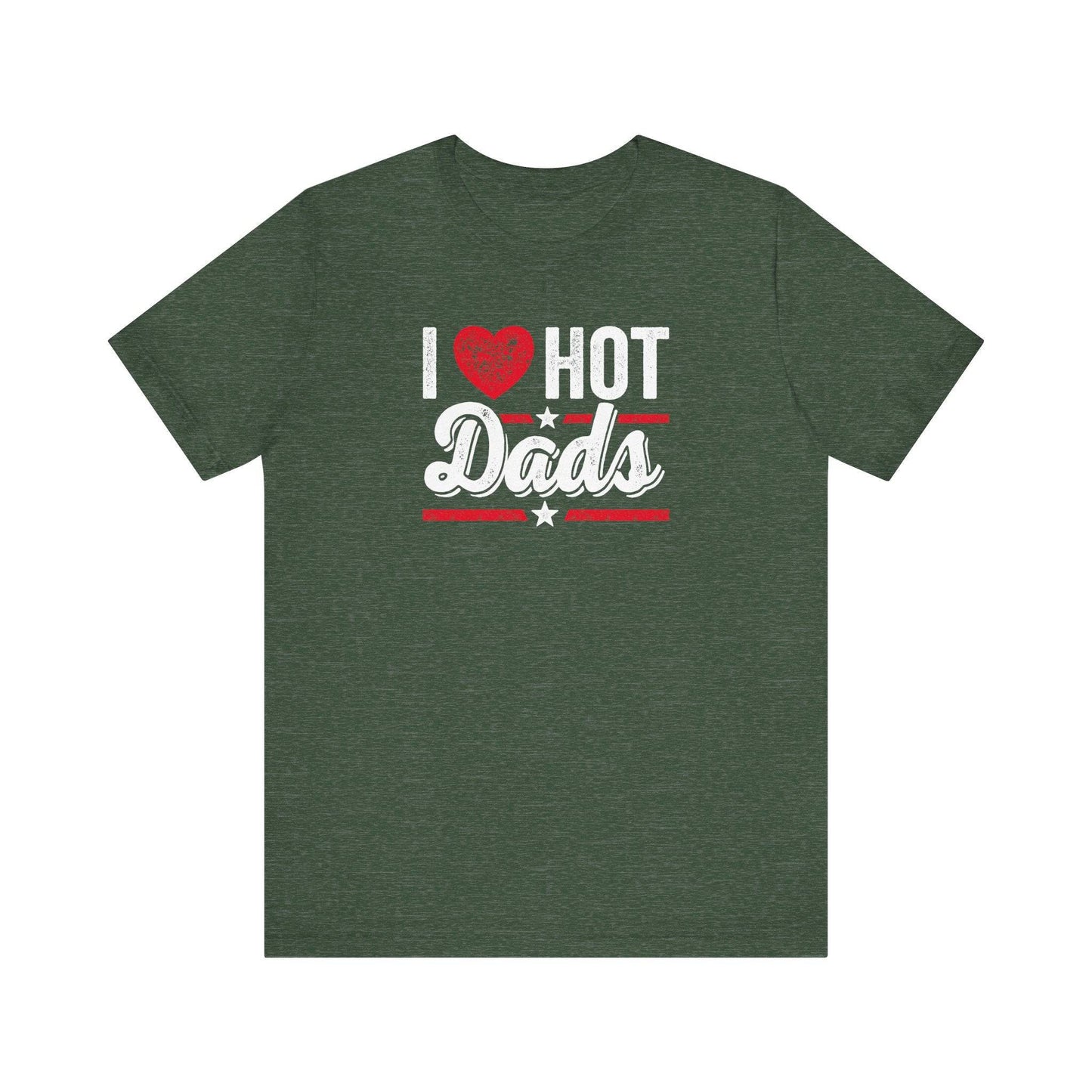 I Heart Hot Dads Funny Daddy T-Shirt - Goateez Style