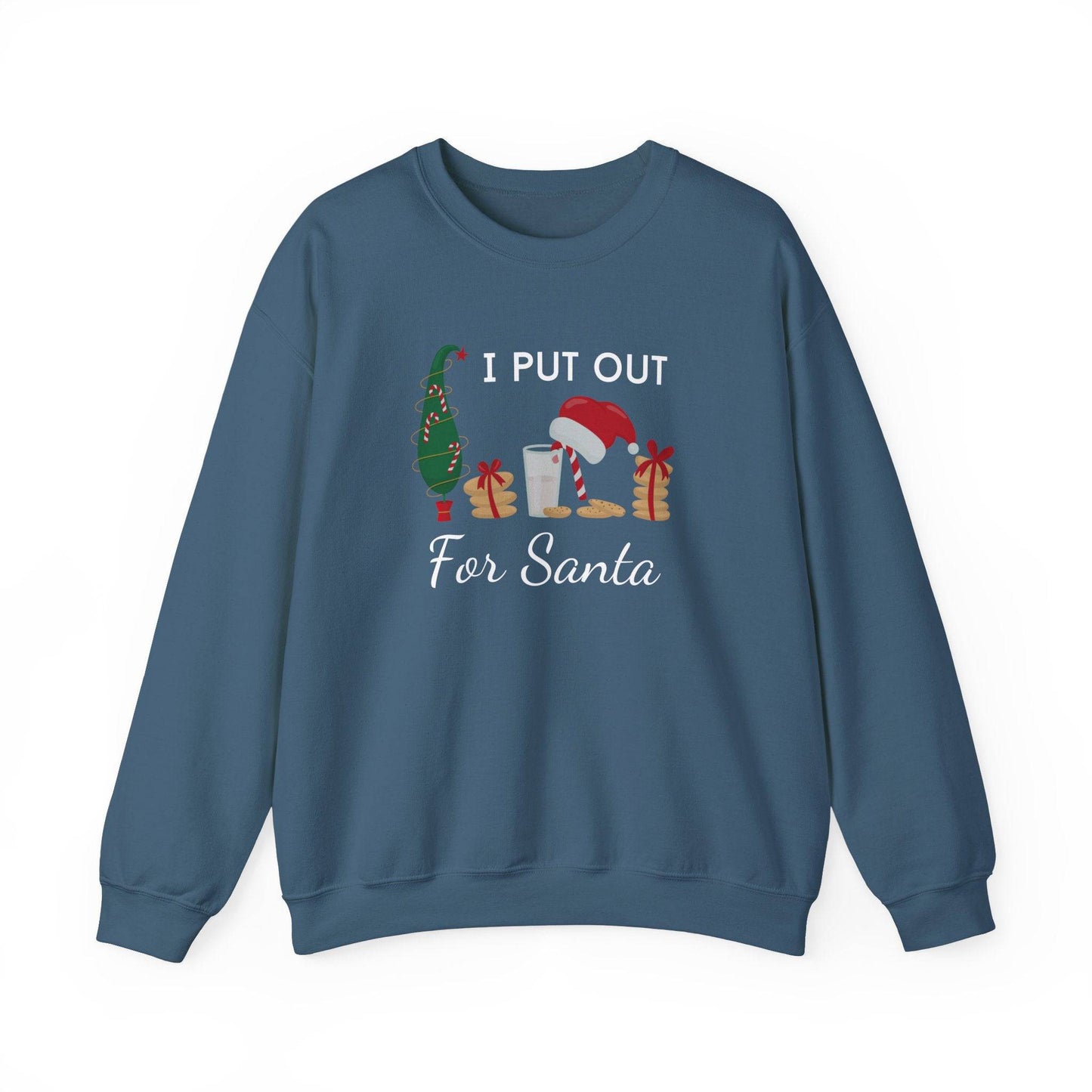 I Put Out for Santa Sweatshirt - Funny Holiday Christmas Humor - Goateez Style