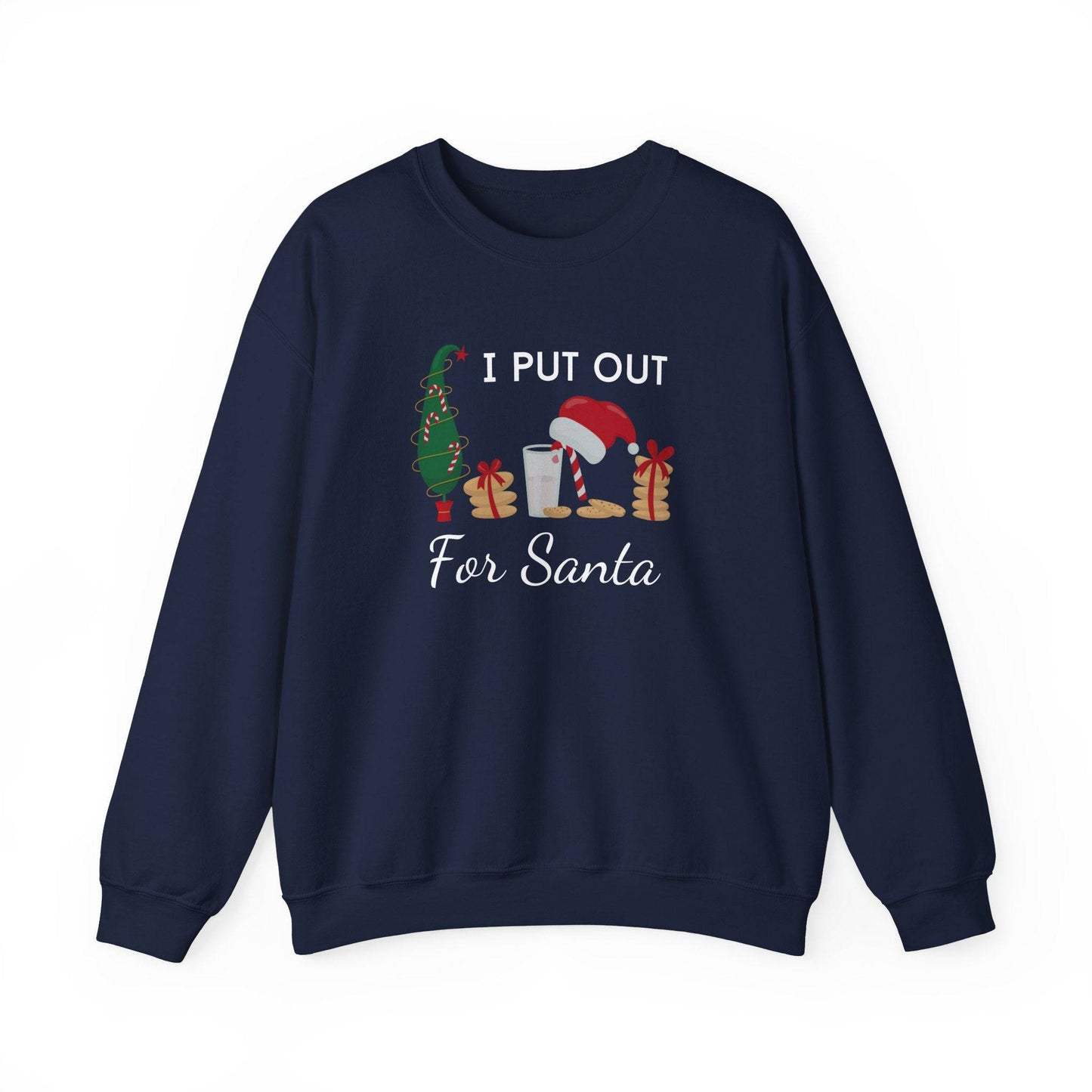 I Put Out for Santa Sweatshirt - Funny Holiday Christmas Humor - Goateez Style